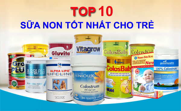 Top 18 Sữa Non Cho Bé Tốt Nhất Hiện Nay - Thanhhuongshop.com