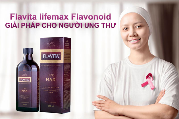 Flavita lifemax Flavonoid giải pháp cho người ung thư