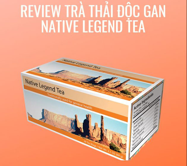 Review trà thải độc huyết tương Native Legend Tea